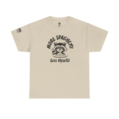 Ollie's: 'More Spaghetti Less Upsetti'- 100% Cotton T-shirt.