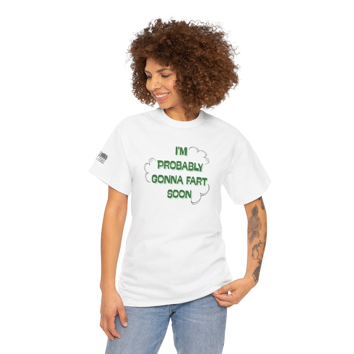 Ollie's: Going To Fart Soon - 100% Cotton T-shirt