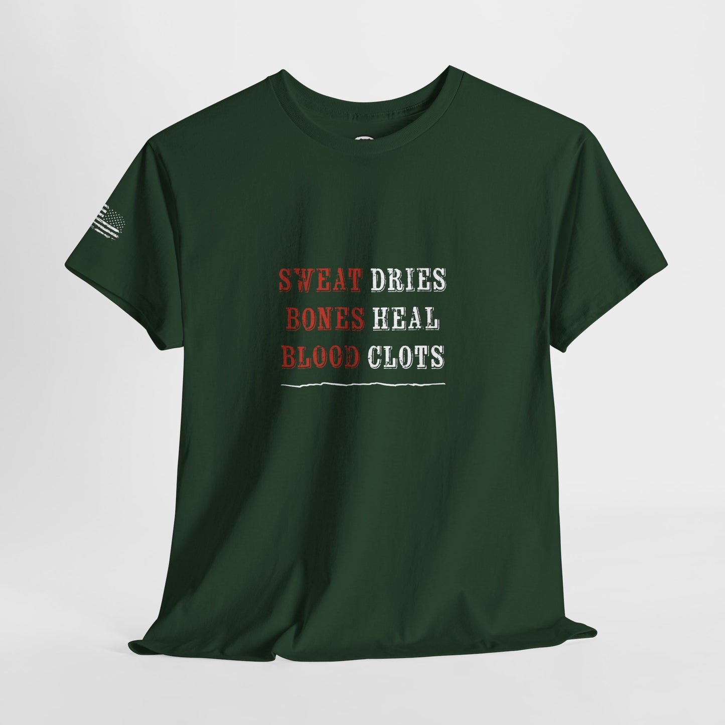 Ollie's: 'Sweat Dries Bones Heal Blood Clots'- 100% Cotton T-shirt.