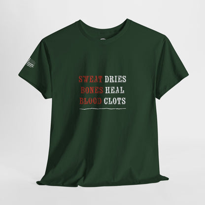 Ollie's: 'Sweat Dries Bones Heal Blood Clots'- 100% Cotton T-shirt.