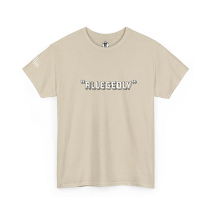 Ollie's: 'Allegedly' - 100% Cotton T-Shirt
