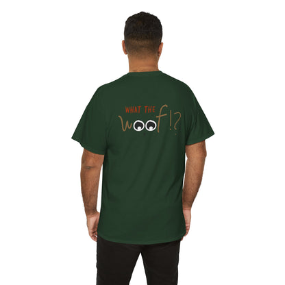 Ollie's: 'What the Woof' - 100% Cotton T-shirt