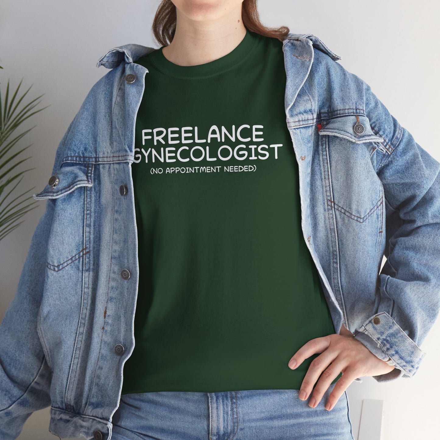Ollie's: Freelance Gynecologist T-Shirt - 100% Cotton