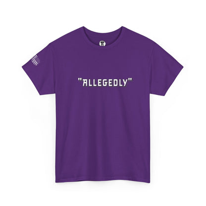 Ollie's: 'Allegedly' - 100% Cotton T-Shirt