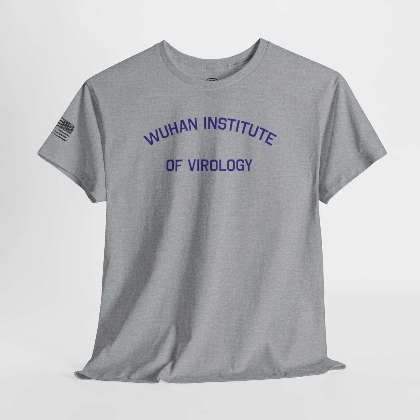 Ollie's: 'Wuhan Institute of Virology' - 100% Cotton T-shirt
