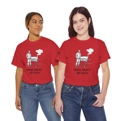 Ollie's: Smoke Brisket Not Meth T-Shirt 100% Cotton