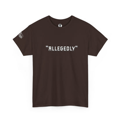 Ollie's: 'Allegedly' - 100% Cotton T-Shirt