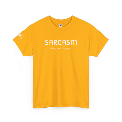 Ollie's: "Sarcasm Is My Love Language" - 100% Cotton Graphic T-Shirt