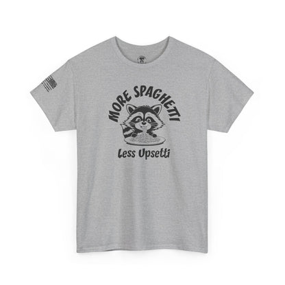 Ollie's: 'More Spaghetti Less Upsetti'- 100% Cotton T-shirt.