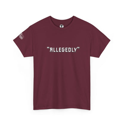 Ollie's: 'Allegedly' - 100% Cotton T-Shirt