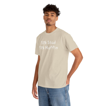 Ollie's 30% Stud 70% Muffin - 100% Cotton T-shirt