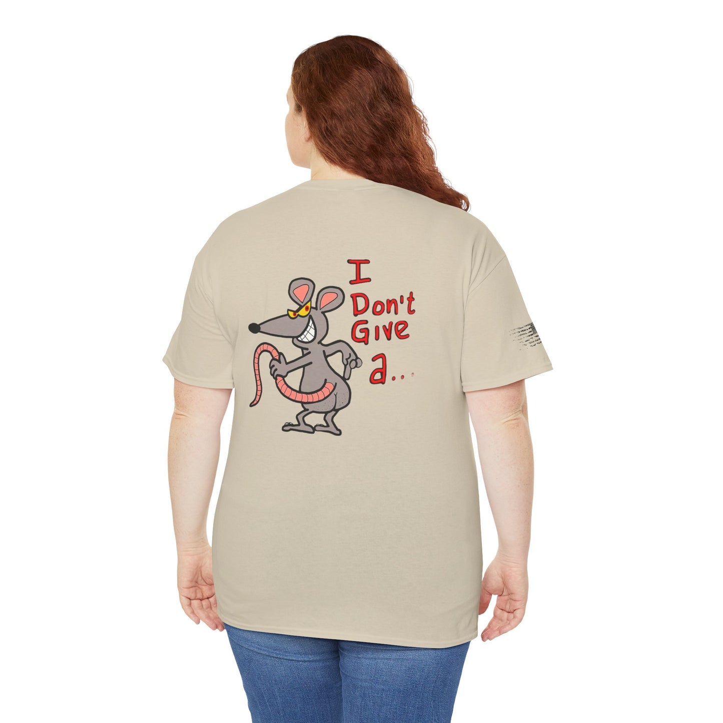 Ollie's: I Don't Give a Rat's Ass T-Shirt, 100% Cotton