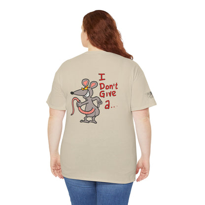Ollie's: I Don't Give a Rat's Ass T-Shirt, 100% Cotton