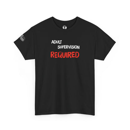 Ollie's: "Adult Supervision Required" - 100% Cotton Graphic T-Shirt