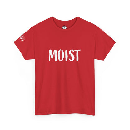 Ollie's: 'Moist' - 100% Cotton Graphic T-Shirt