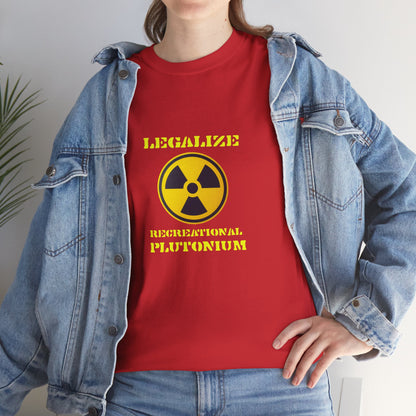 Ollie's: Legalize Recreational Plutonium T-Shirt - 100% Cotton