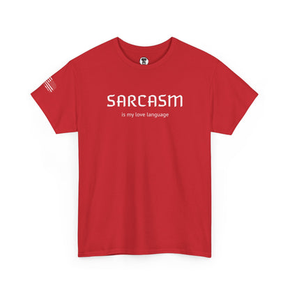 Ollie's: "Sarcasm Is My Love Language" - 100% Cotton Graphic T-Shirt