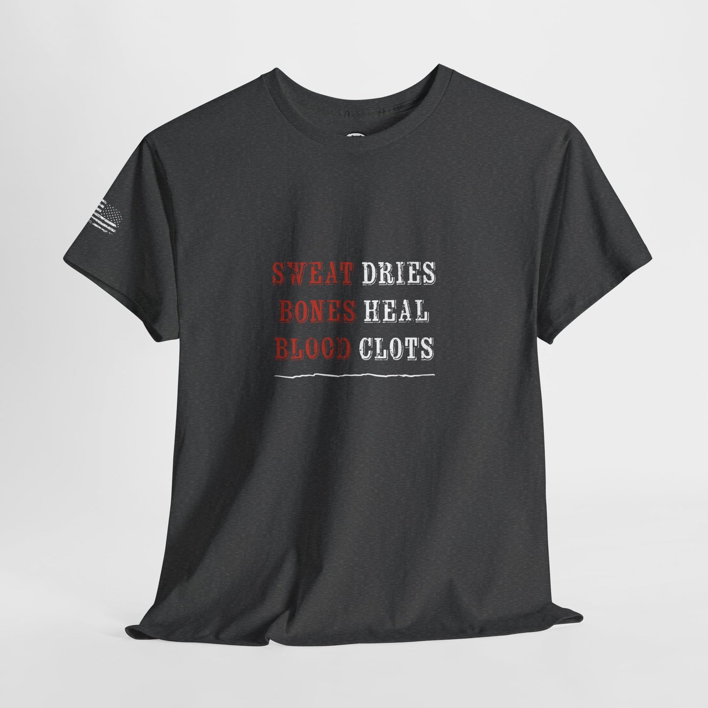 Ollie's: 'Sweat Dries Bones Heal Blood Clots'- 100% Cotton T-shirt.