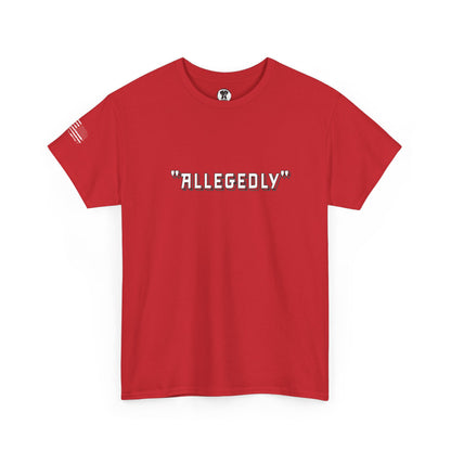 Ollie's: 'Allegedly' - 100% Cotton T-Shirt