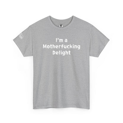 Ollie's: "I'm a Motherfucking Delight" - 100% Cotton Graphic T-Shirt