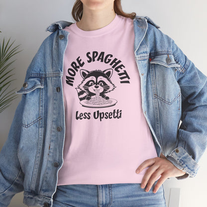 Ollie's: 'More Spaghetti Less Upsetti'- 100% Cotton T-shirt.