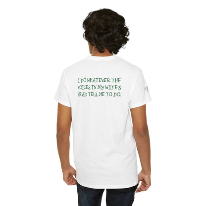 Ollie's: Funny Voices In My Wife's Head T-Shirt - 100% Cotton