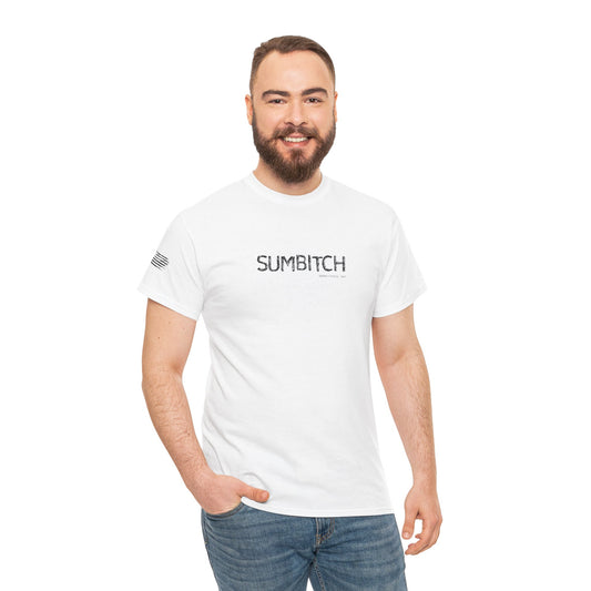 Ollie's: SUMBITCH T-Shirt - 100% Cotton