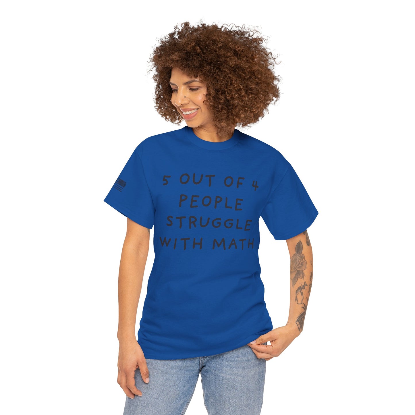 Ollie's: 4 Out Of 5 Struggle With Math - 100% Cotton T-shirt