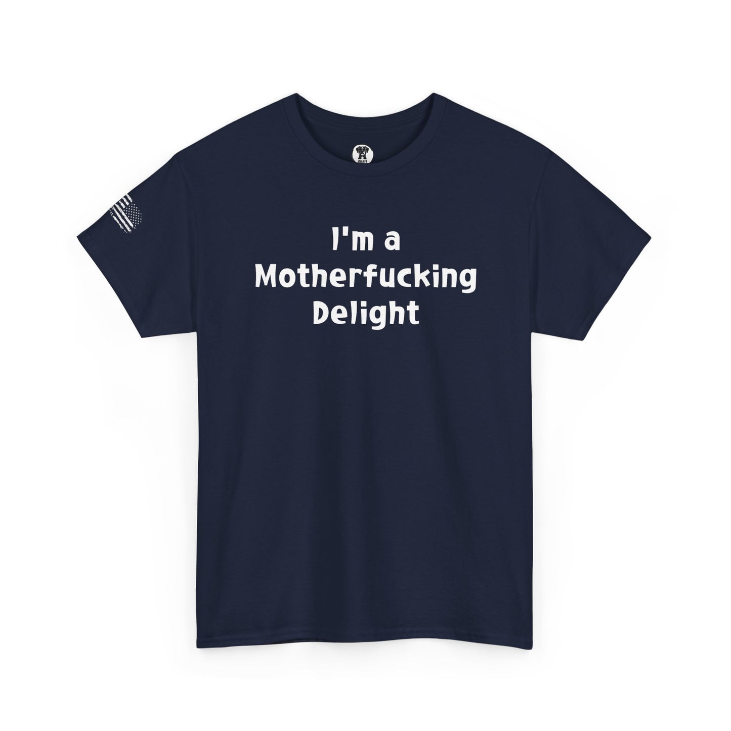 Ollie's: "I'm a Motherfucking Delight" - 100% Cotton Graphic T-Shirt