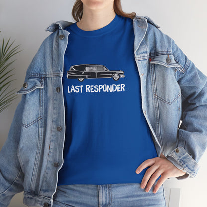 Ollie's: LAST RESPONDER - 100% Cotton T-shirt