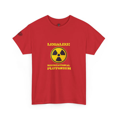 Ollie's: Legalize Recreational Plutonium T-Shirt - 100% Cotton
