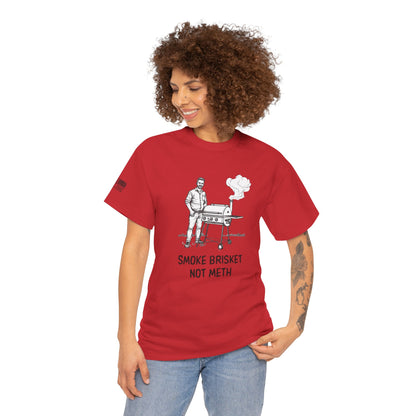 Ollie's: Smoke Brisket Not Meth T-Shirt 100% Cotton