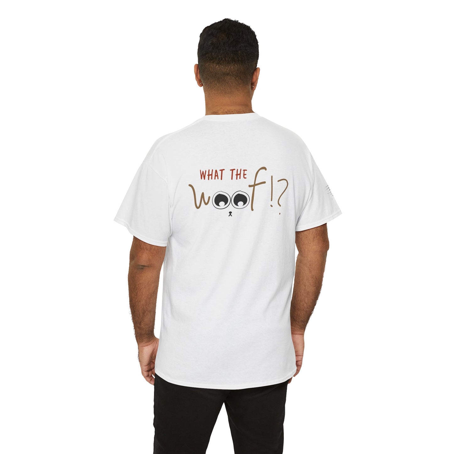 Ollie's: 'What the Woof' - 100% Cotton T-shirt