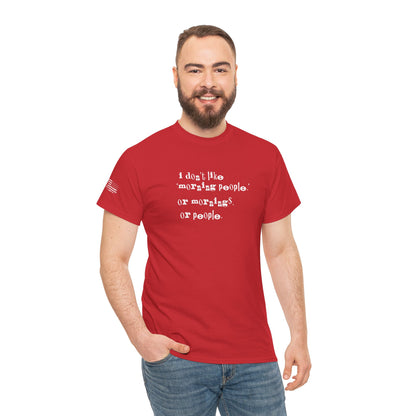 Ollie's: I Don't Like Mornings - 100% Cotton T-shirt