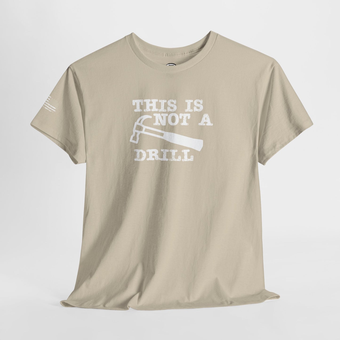 Ollie's: 'This Is Not A Drill' - 100% Cotton T-shirt.