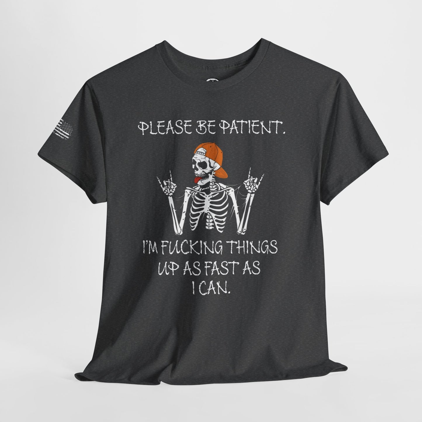 Ollie's: Please Be Patient - 100% Cotton T-shirt