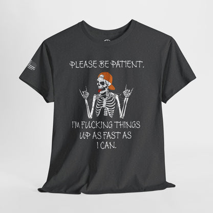 Ollie's: Please Be Patient - 100% Cotton T-shirt