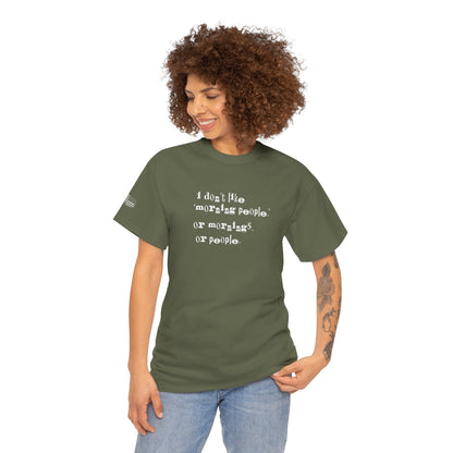Ollie's: I Don't Like Mornings - 100% Cotton T-shirt