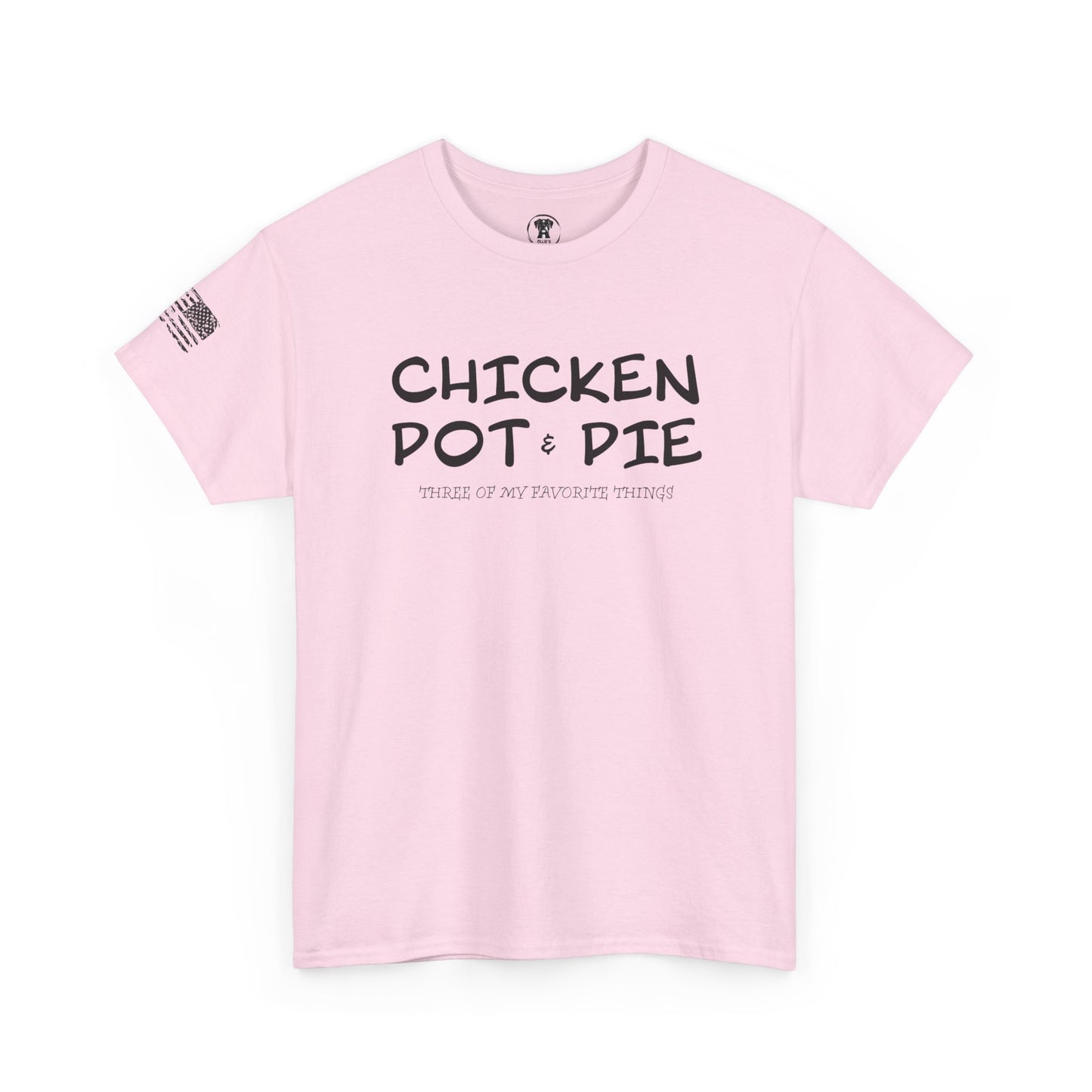 Ollie's: "Chicken Pot Pie" - 100% Cotton Graphic T-Shirt