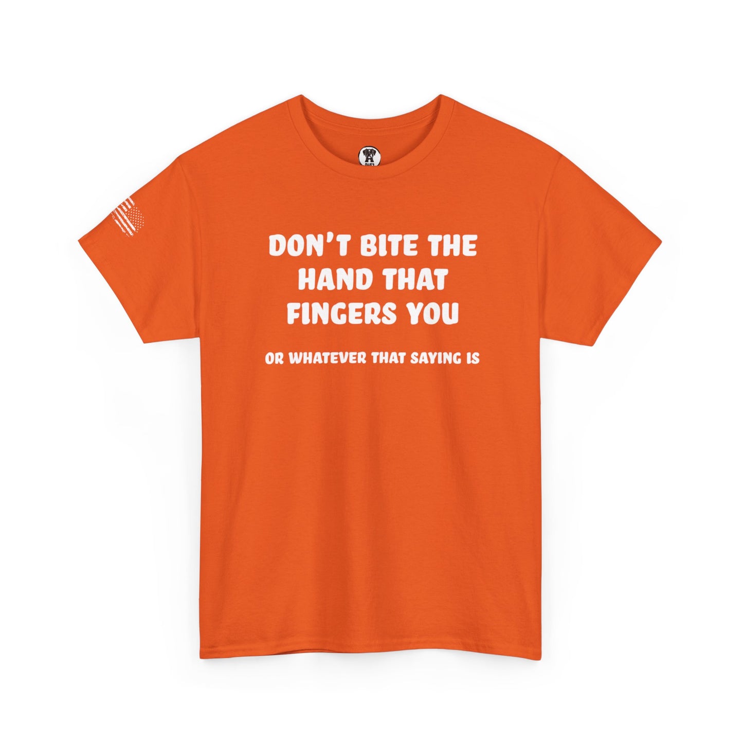 Ollie's: "Don't Bite The Hand That Fingers You" - 100% Cotton Graphic T-Shirt