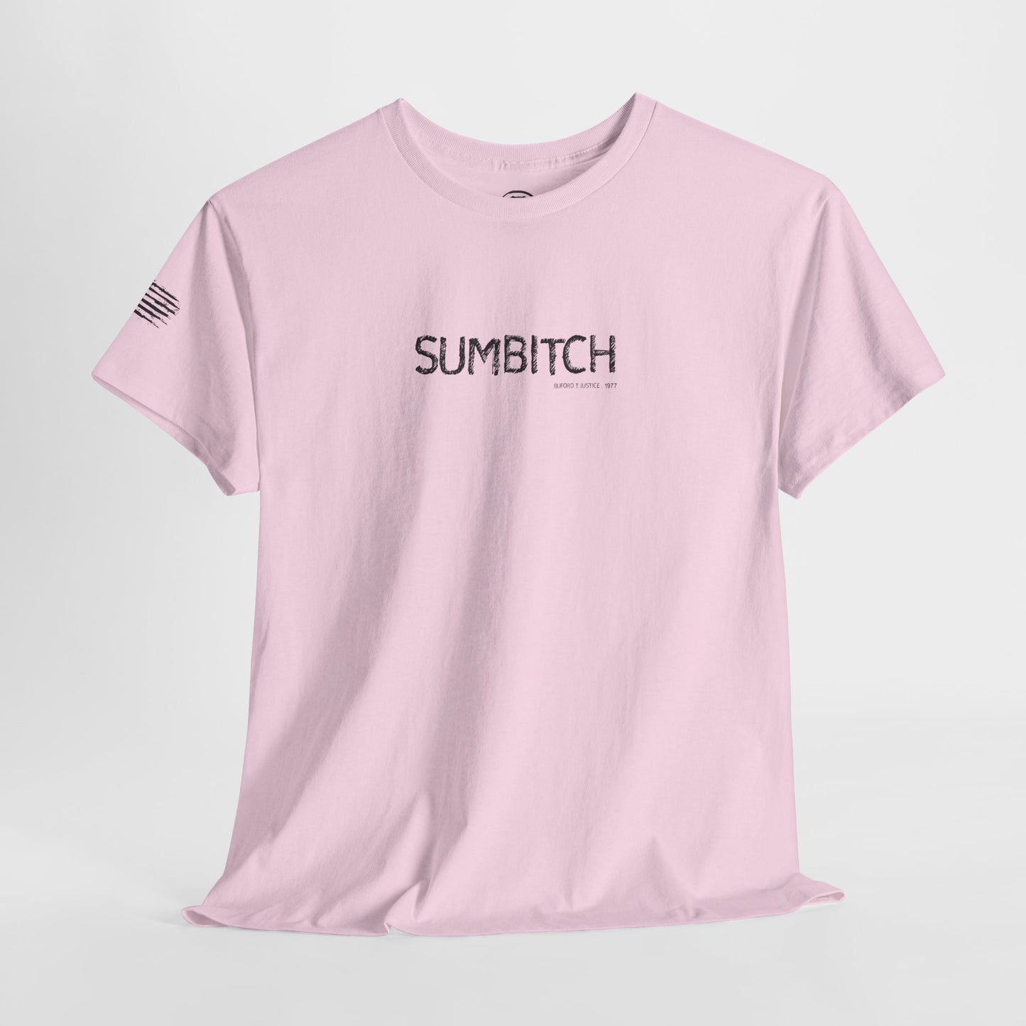 Ollie's: 'SUMBITCH By Buford T Justice' - 100% Cotton T-Shirt