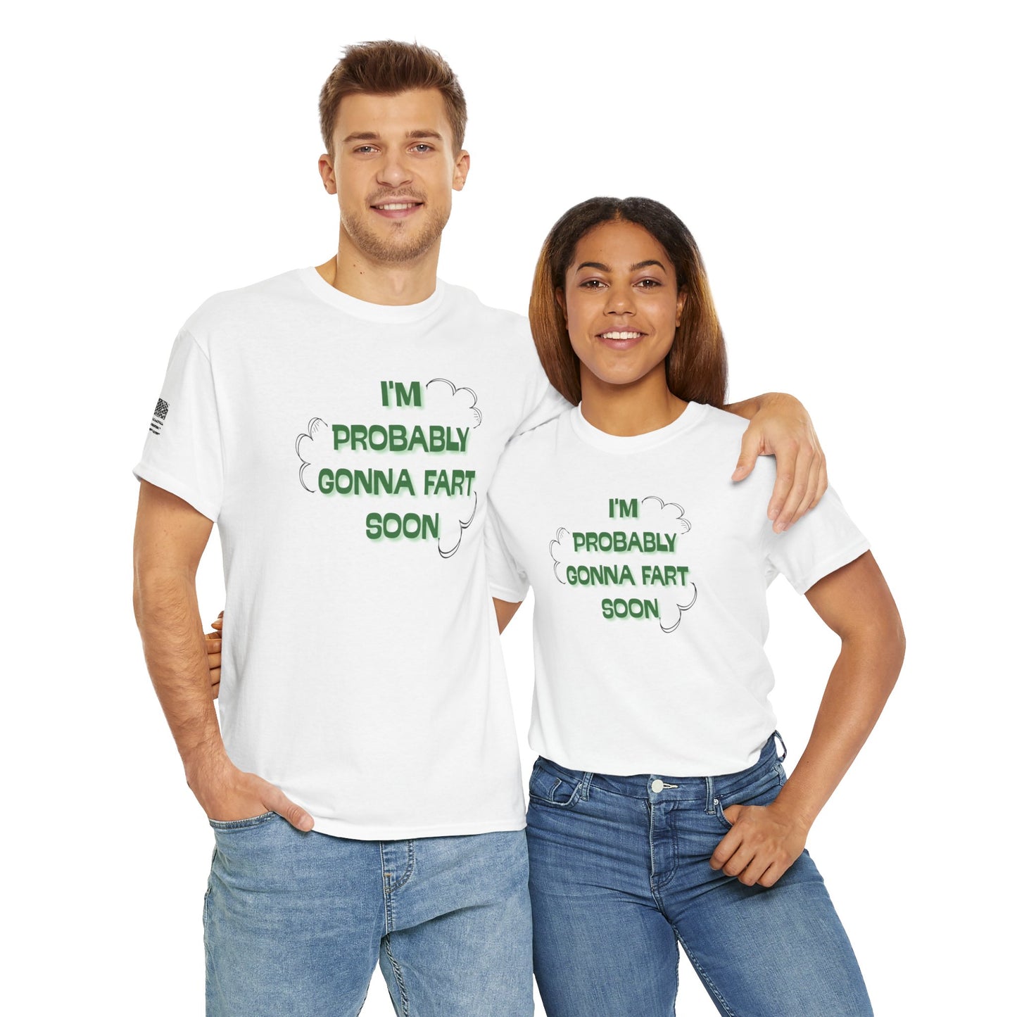 Ollie's: Going To Fart Soon - 100% Cotton T-shirt