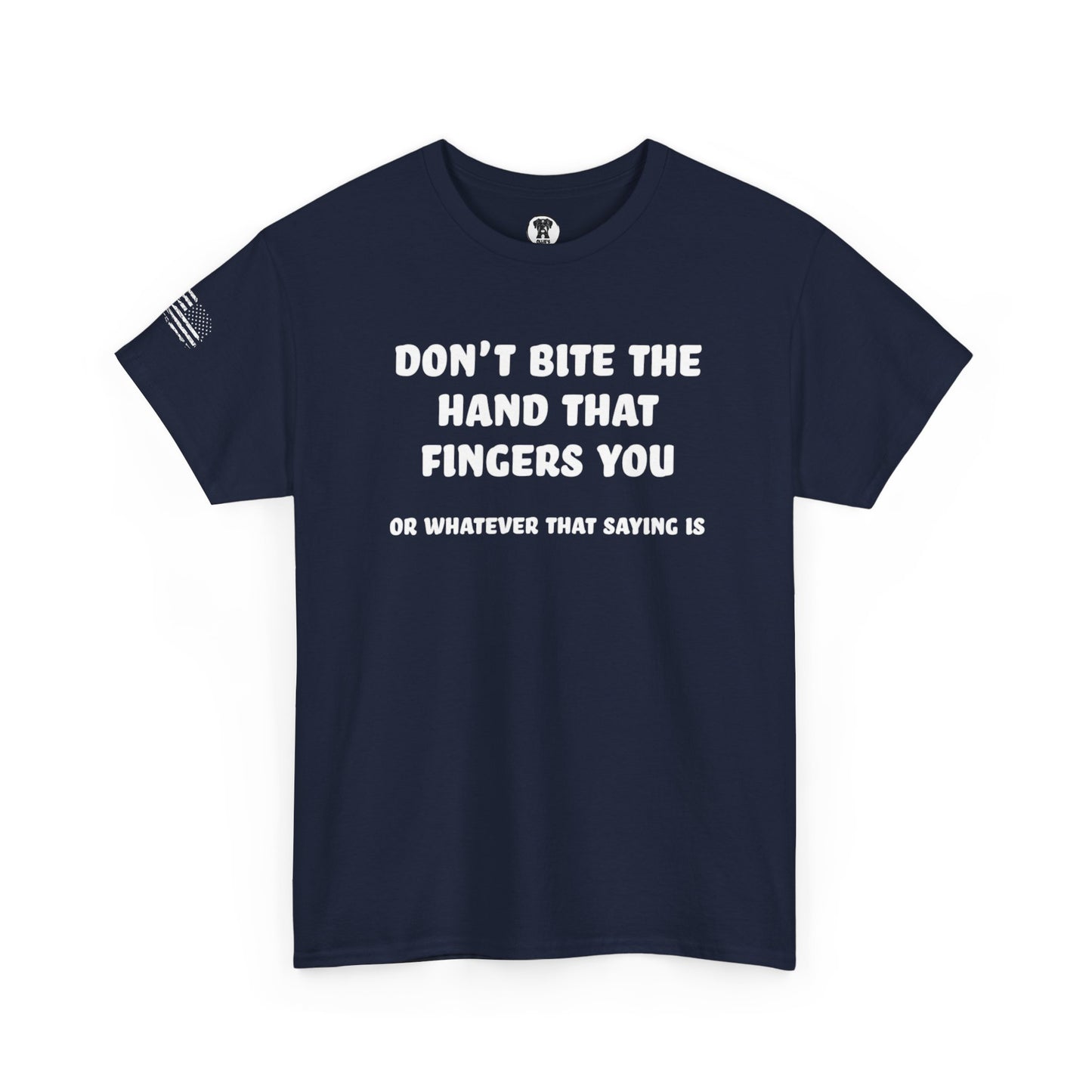Ollie's: "Don't Bite The Hand That Fingers You" - 100% Cotton Graphic T-Shirt