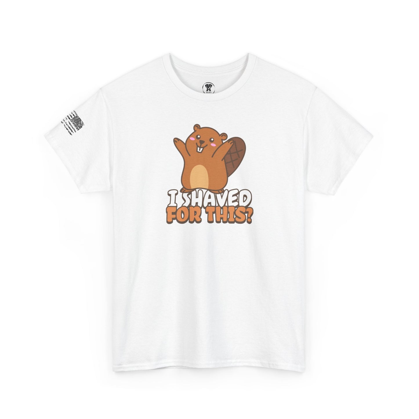 Ollie's: "I Shaved For This" -  100% Cotton Graphic T-Shirt