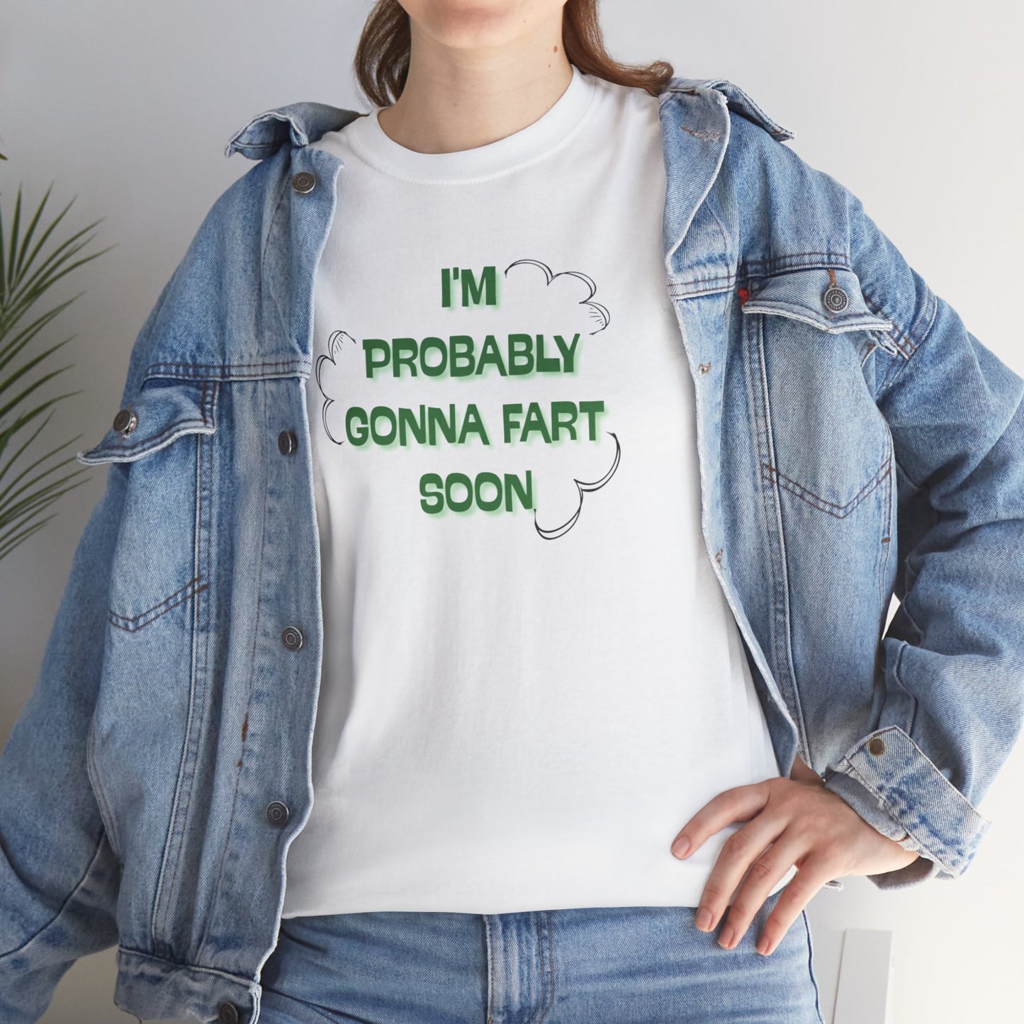 Ollie's: Going To Fart Soon - 100% Cotton T-shirt