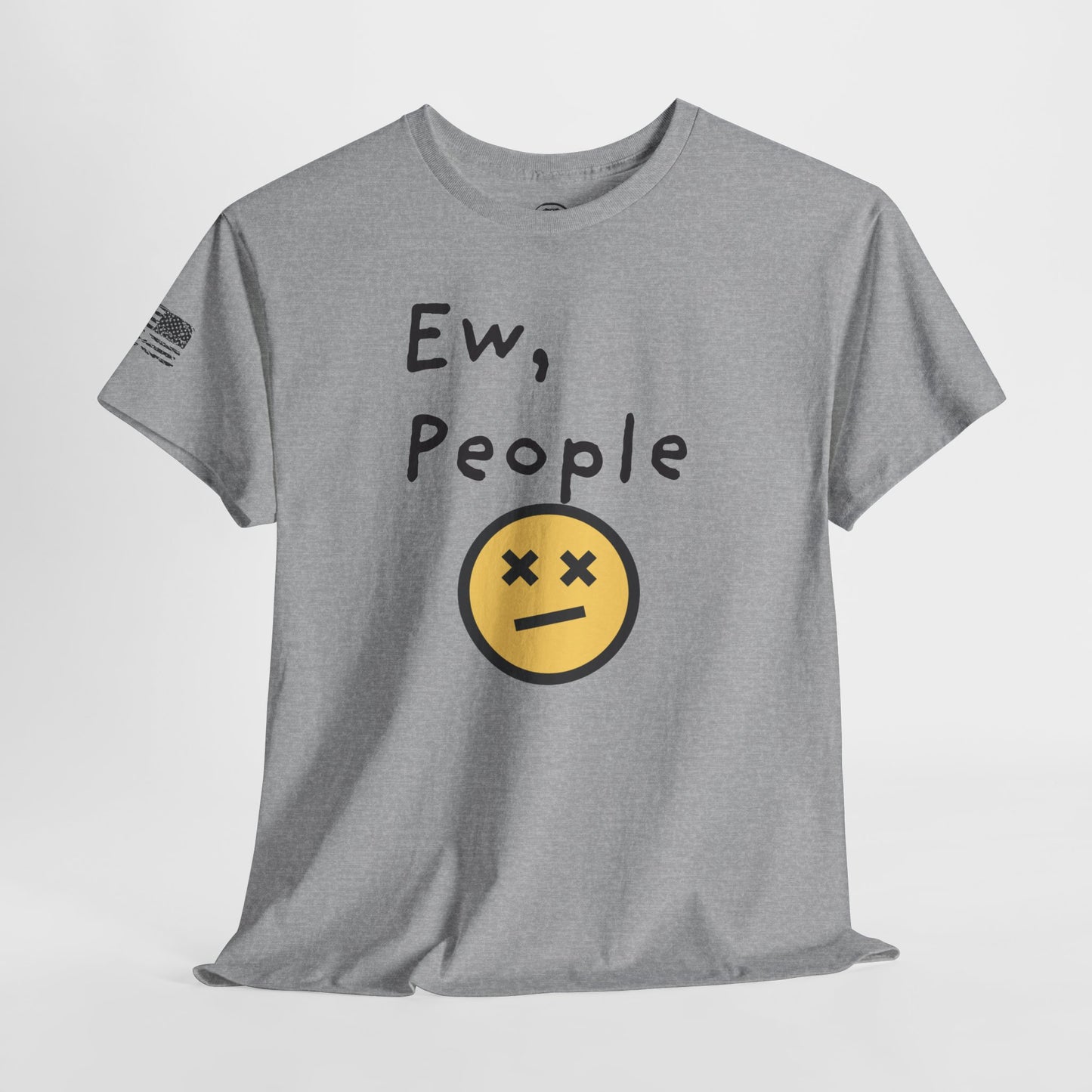 Ollie's: 'Ew, People' - 100% Cotton T-shirt
