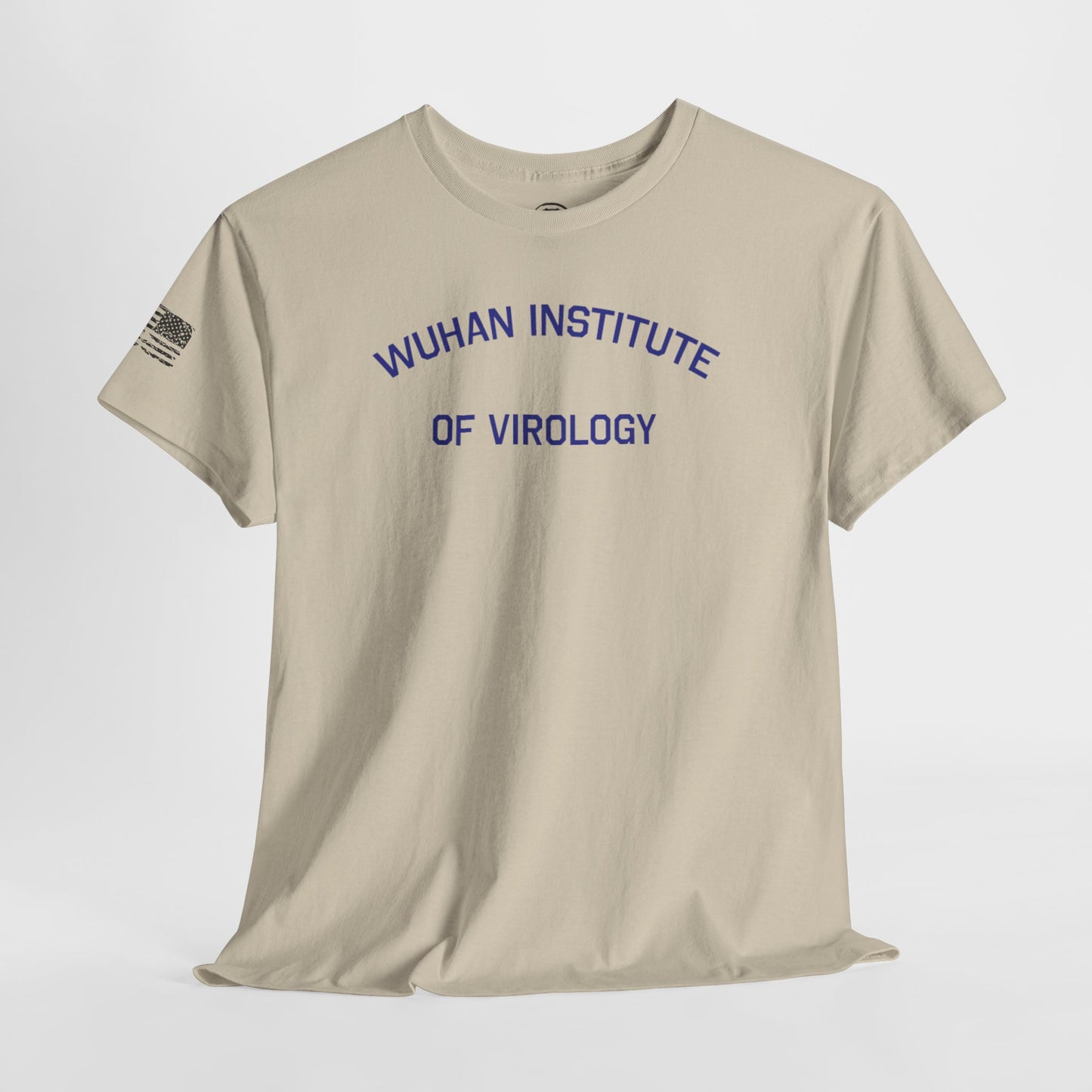 Ollie's: 'Wuhan Institute of Virology' - 100% Cotton T-shirt