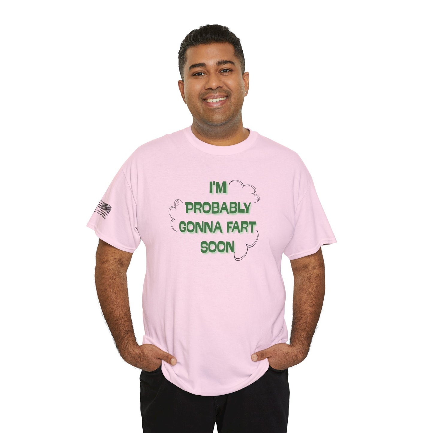 Ollie's: Going To Fart Soon - 100% Cotton T-shirt