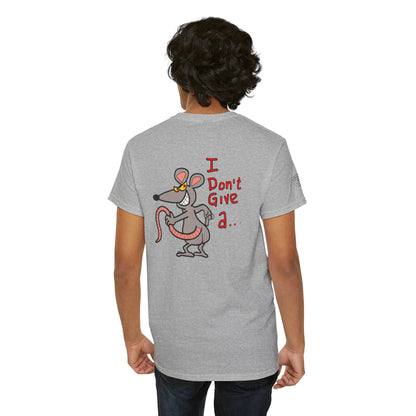 Ollie's: I Don't Give a Rat's Ass T-Shirt, 100% Cotton