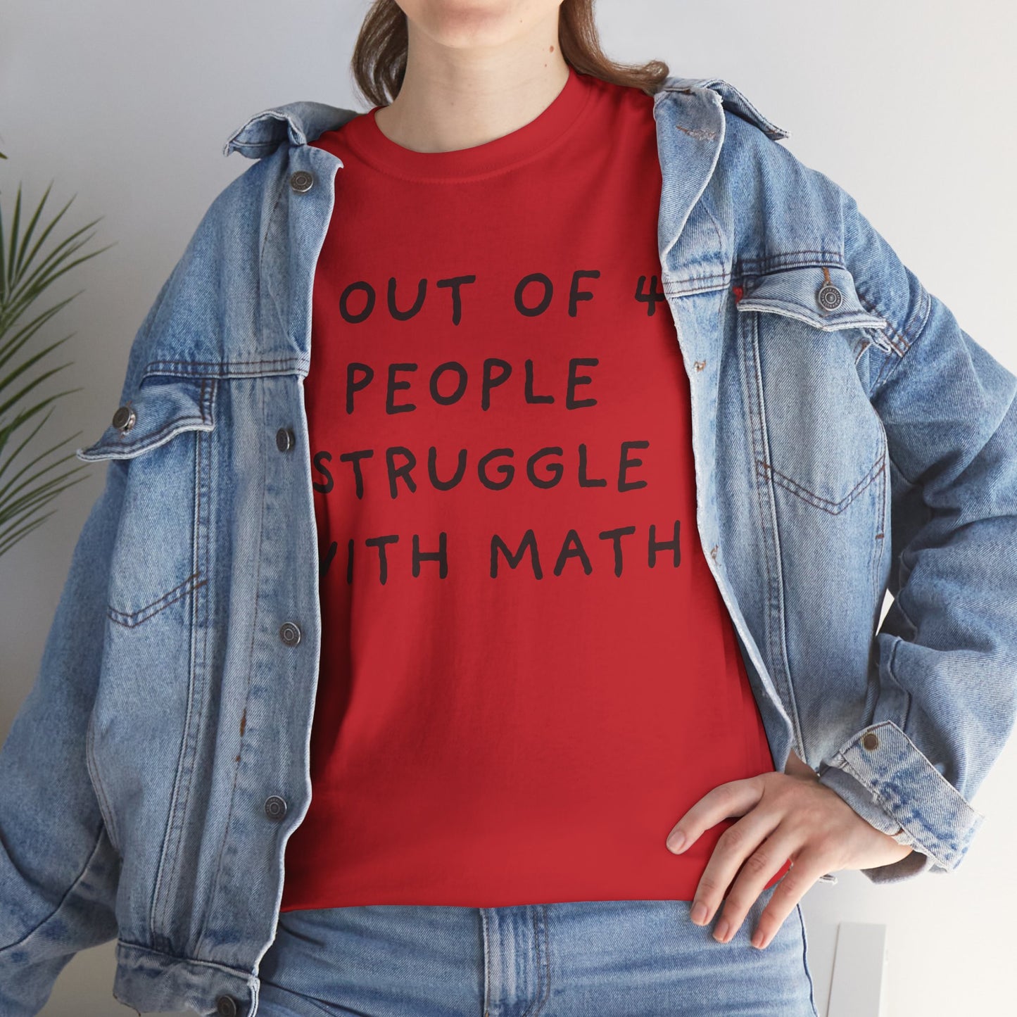 Ollie's: 4 Out Of 5 Struggle With Math - 100% Cotton T-shirt